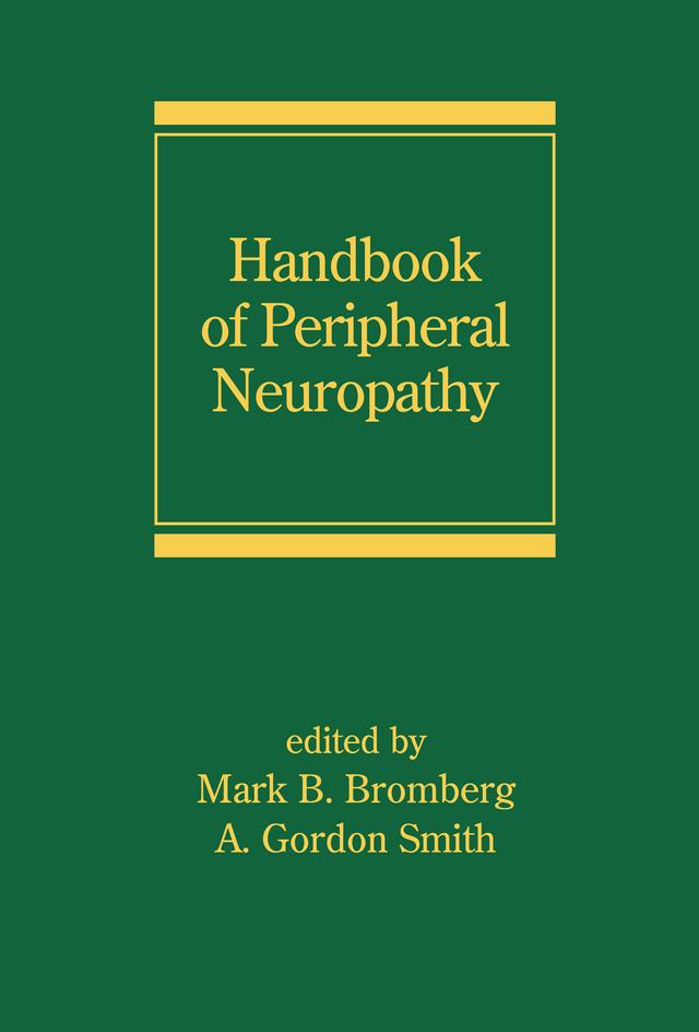Handbook of Peripheral Neuropathy by A. Gordon Smith, Mark B. Bromberg