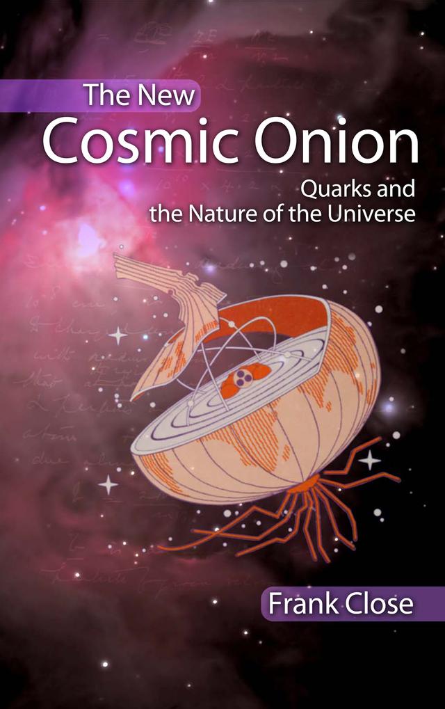 The New Cosmic Onion by Frank Close