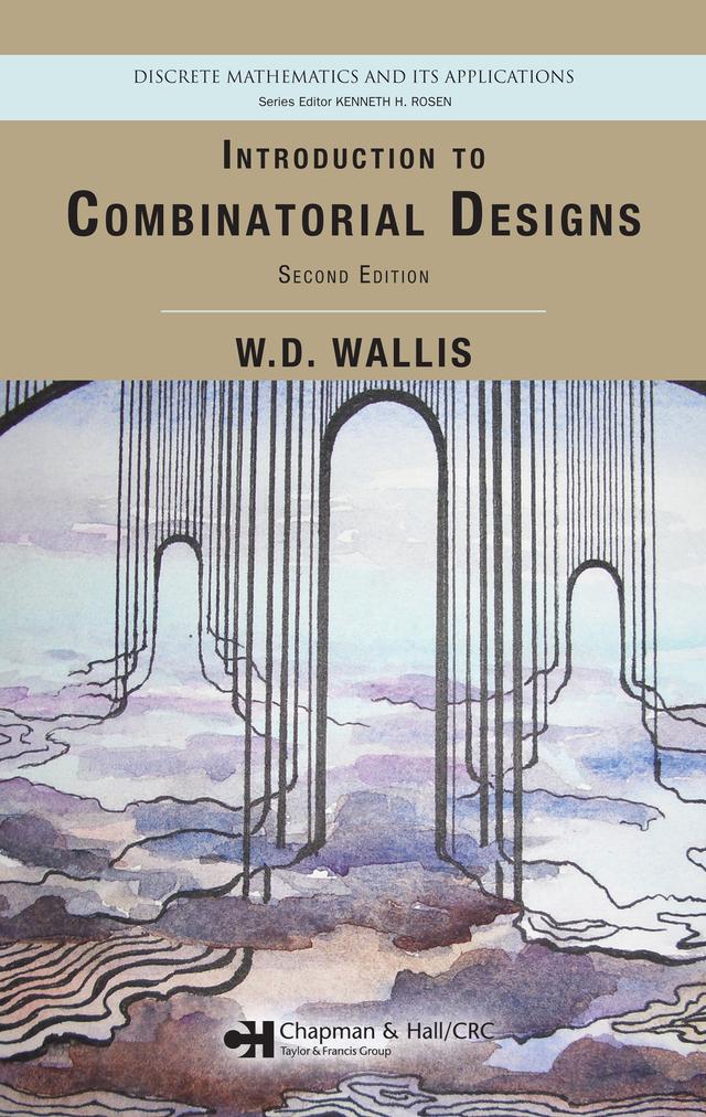Introduction to Combinatorial Designs by W.D. Wallis