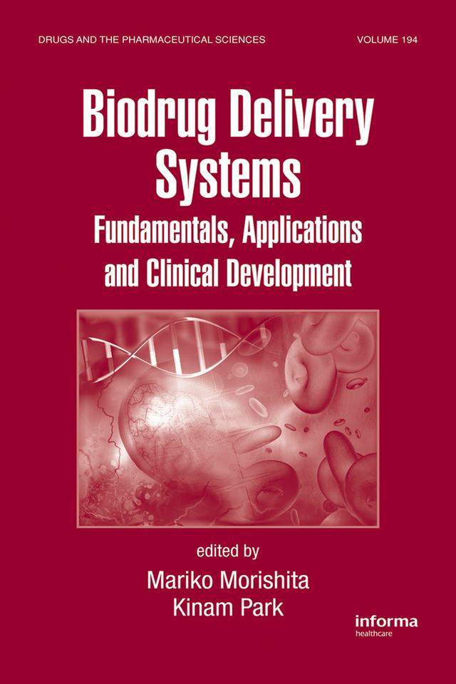 Biodrug Delivery Systems by Kinam Park, Mariko Morishita