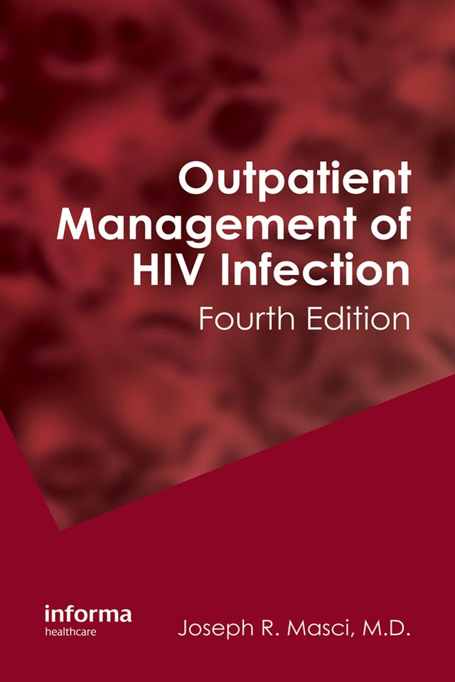 Outpatient Management of HIV Infection by Joseph Masci