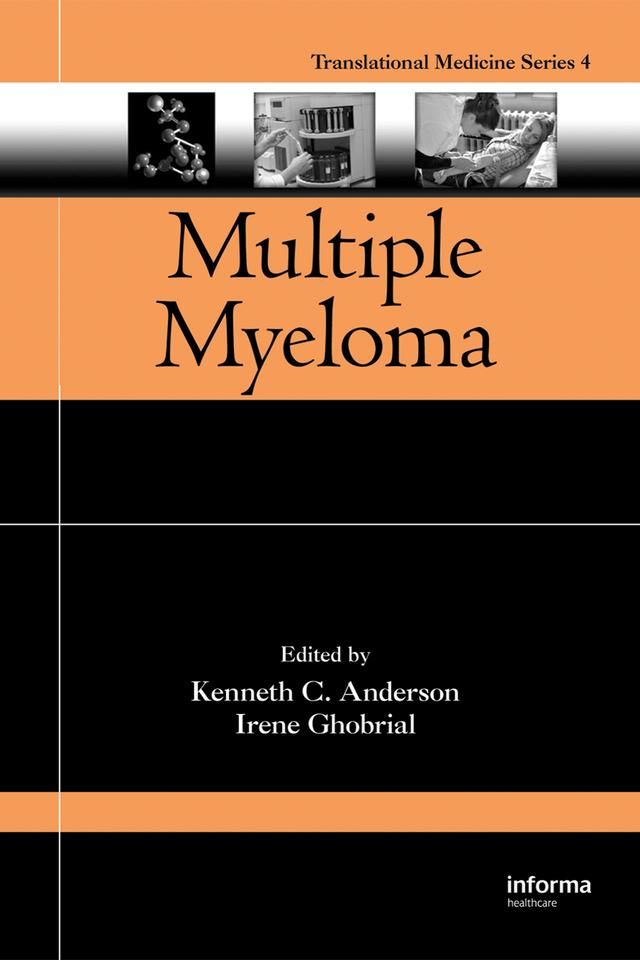 Multiple Myeloma by Irene Ghobrial, Kenneth C. Anderson