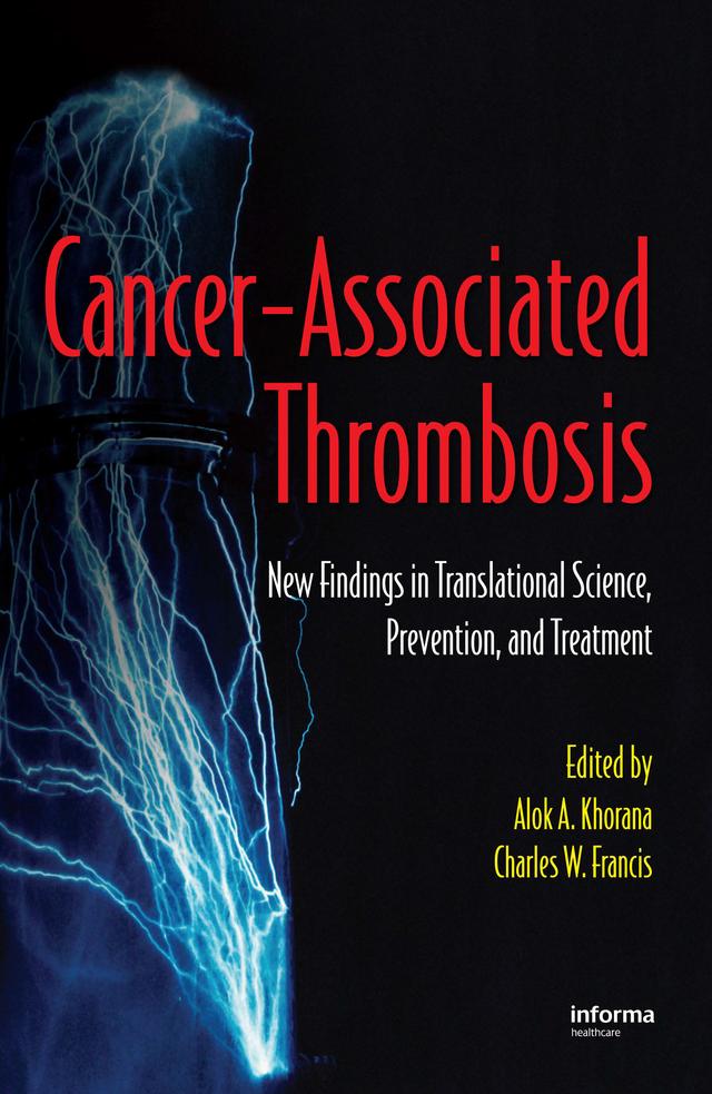 Cancer-Associated Thrombosis by Alok A. Khorana, Charles W. Francis