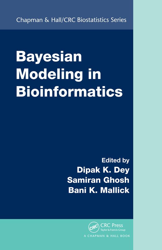 Bayesian Modeling in Bioinformatics by Bani K. Mallick, Dipak K. Dey, Samiran Ghosh