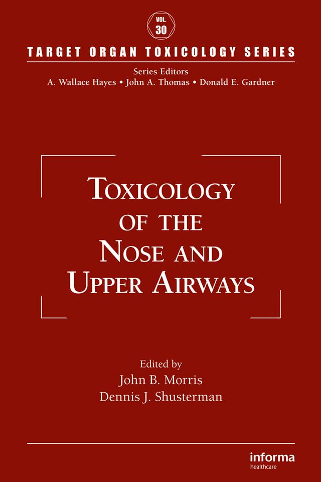 Toxicology of the Nose and Upper Airways by Dennis J. Shusterman, John B. Morris