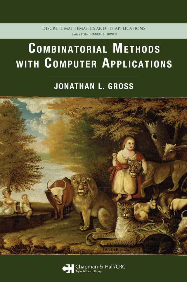 Combinatorial Methods with Computer Applications by Jonathan L. Gross