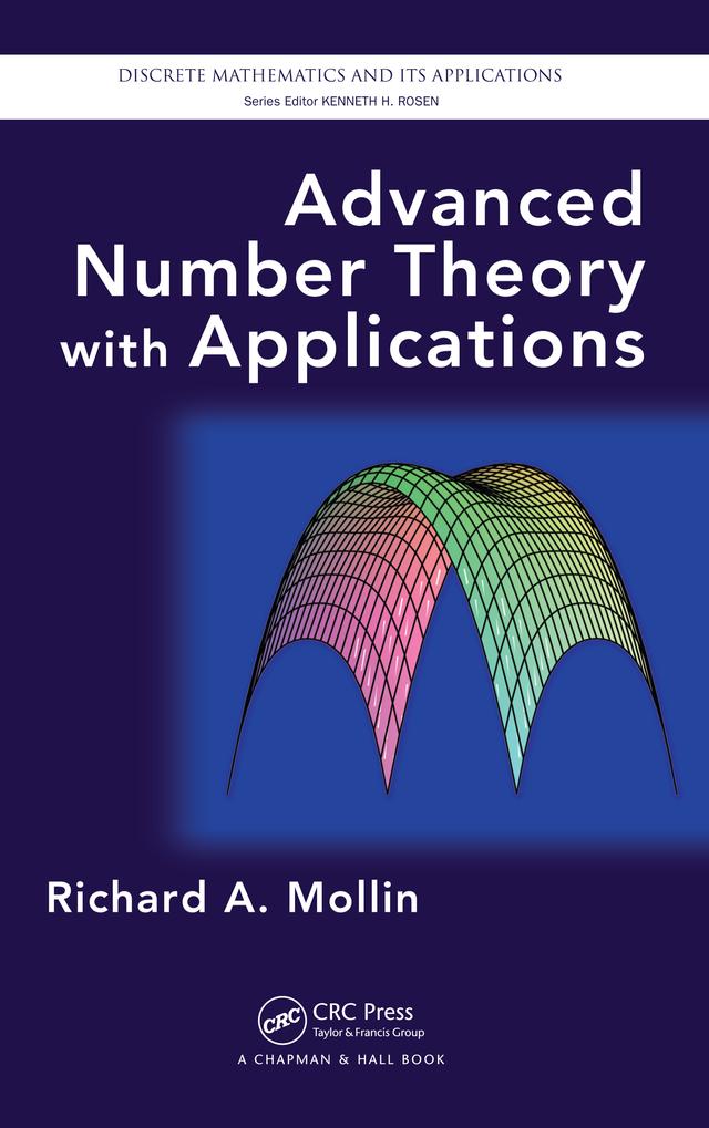Advanced Number Theory with Applications by Richard A. Mollin