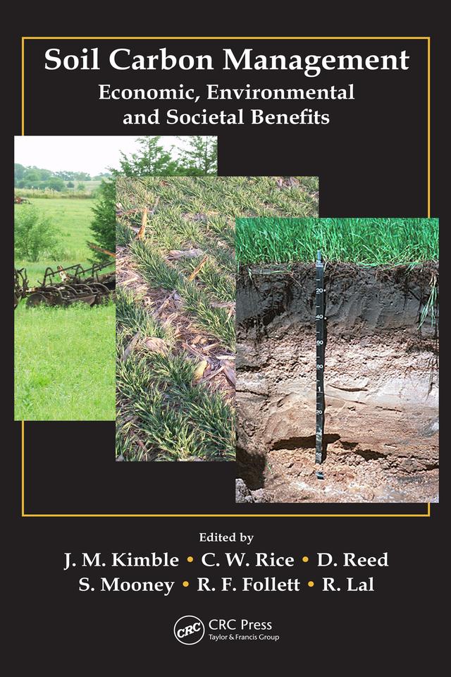 Soil Carbon Management by Charles W. Rice, Debbie Reed, John M. Kimble, Rattan Lal, Ronald F. Follett, Sian Mooney