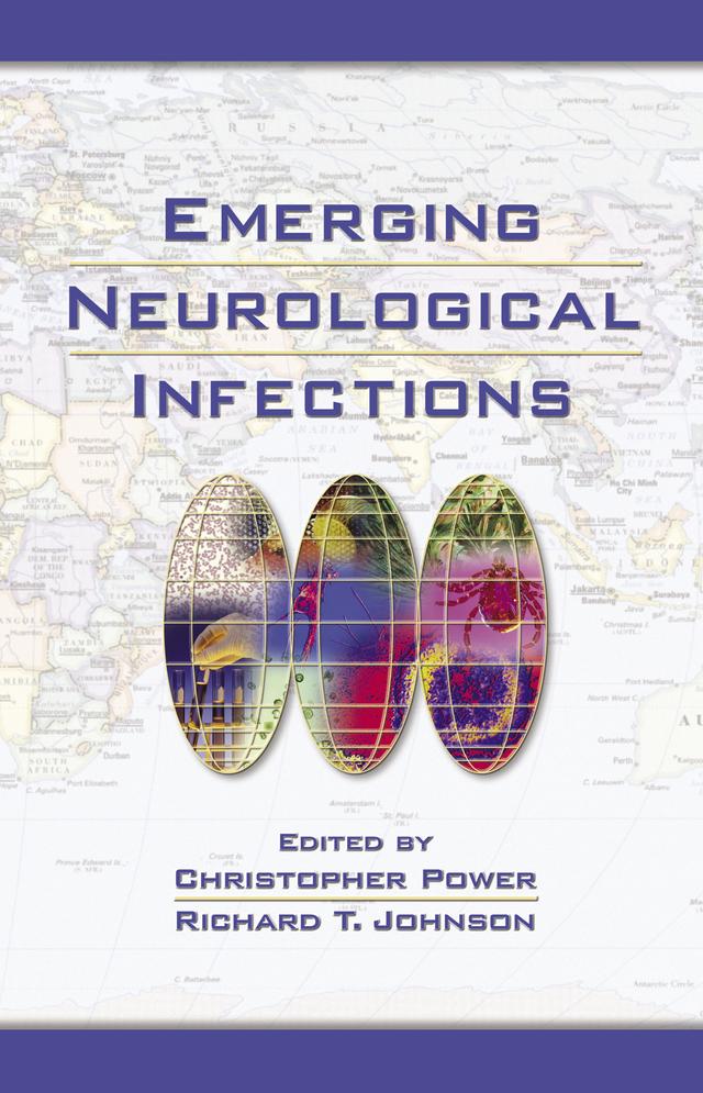 Emerging Neurological Infections by Christopher Power, Richard T. Johnson