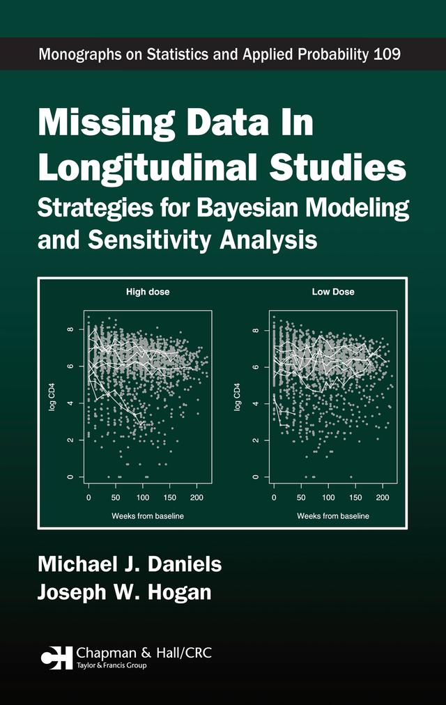 Missing Data in Longitudinal Studies by Joseph W. Hogan, Michael J. Daniels