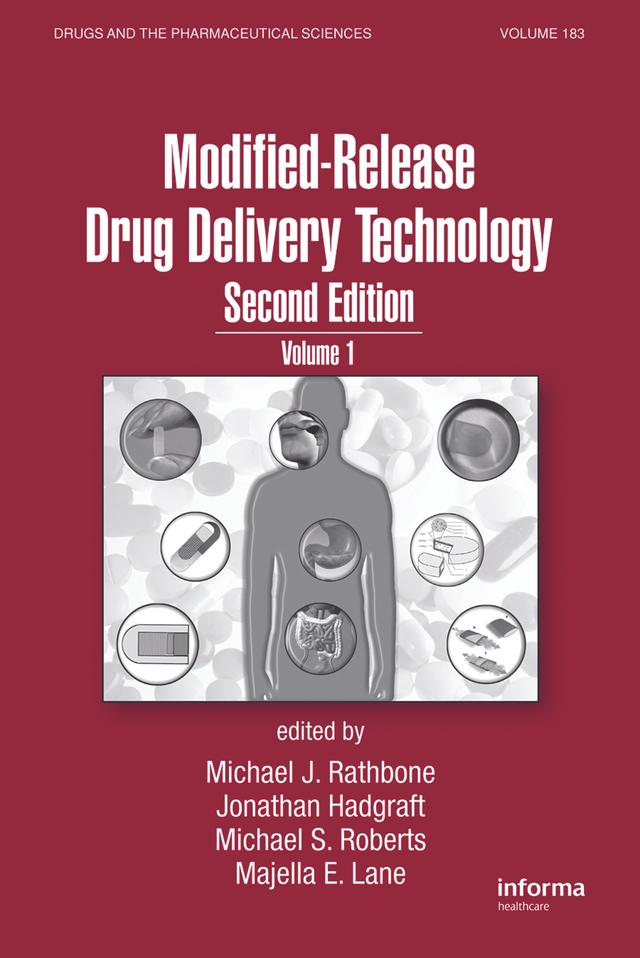 Modified-Release Drug Delivery Technology by Jonathan Hadgraft, Majella E. Lane, Michael Rathbone, Michael S. Roberts