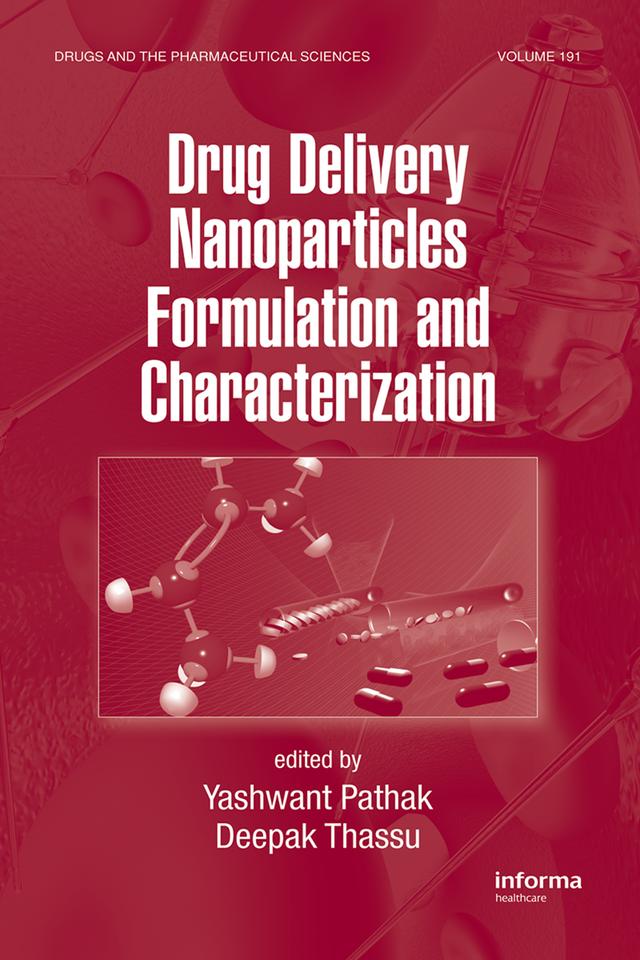 Drug Delivery Nanoparticles Formulation and Characterization by Deepak Thassu, Yashwant Pathak