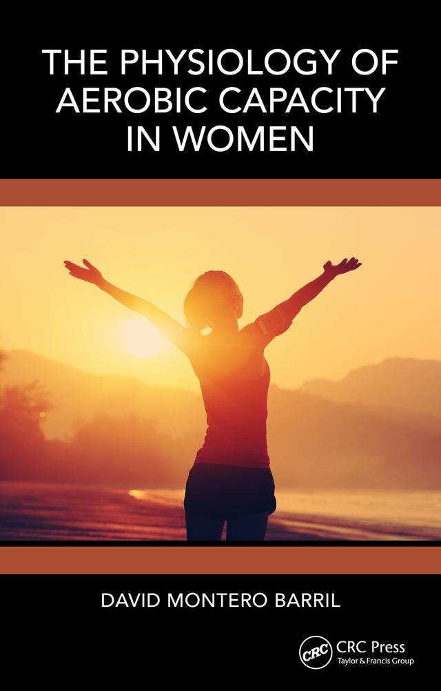The Physiology of Aerobic Capacity in Women by David Montero Barril