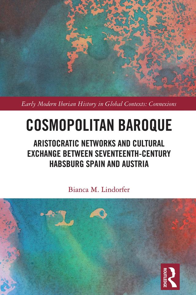 Cosmopolitan Baroque by Bianca M. Lindorfer