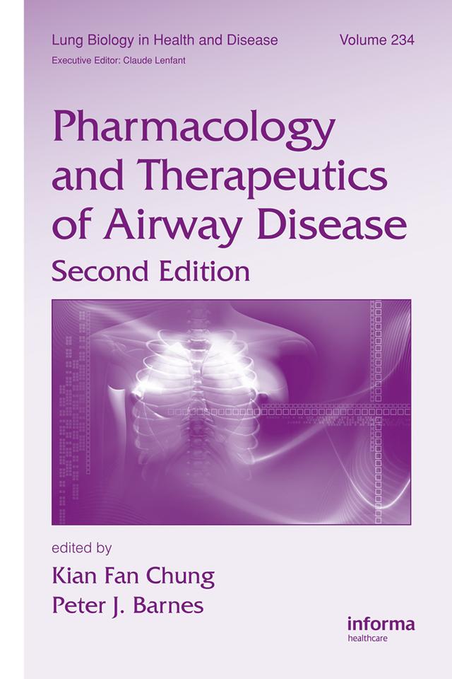 Pharmacology and Therapeutics of Airway Disease by Kian Fan Chung, Peter J. Barnes