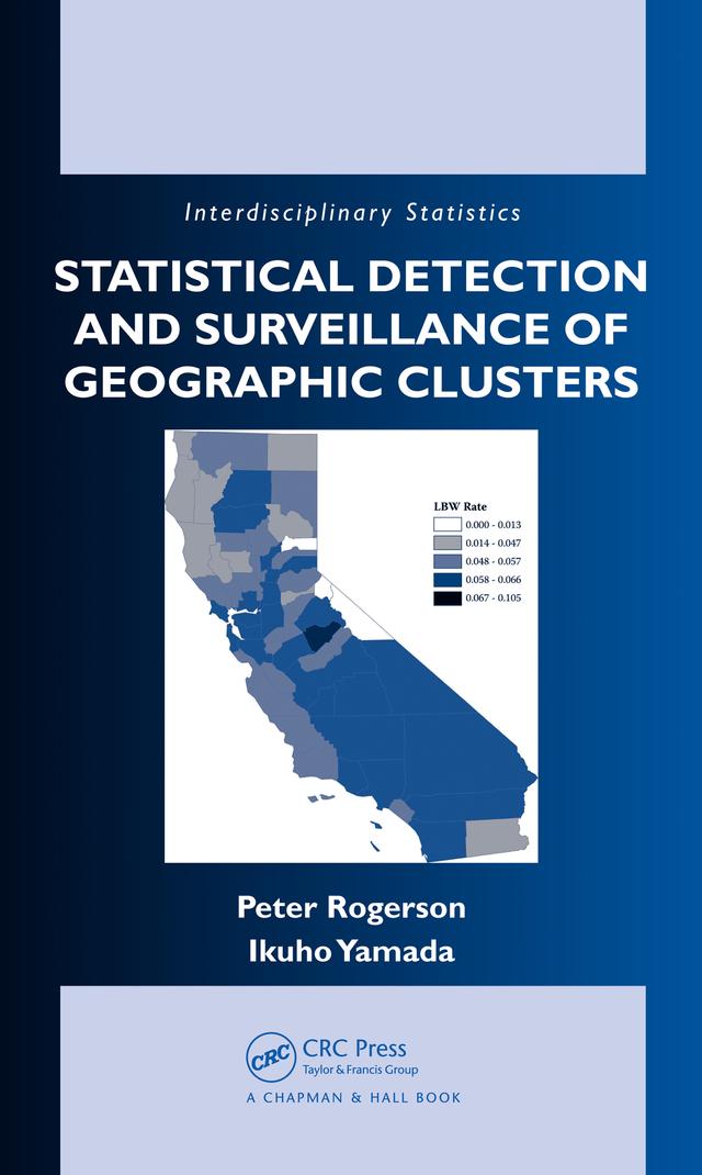 Statistical Detection and Surveillance of Geographic Clusters by Ikuho Yamada, Peter Rogerson