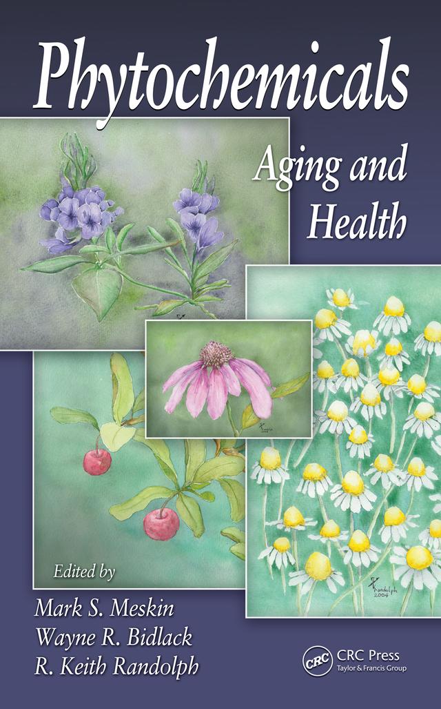 Phytochemicals by Mark S. Meskin, R. Keith Randolph, Wayne R. Bidlack