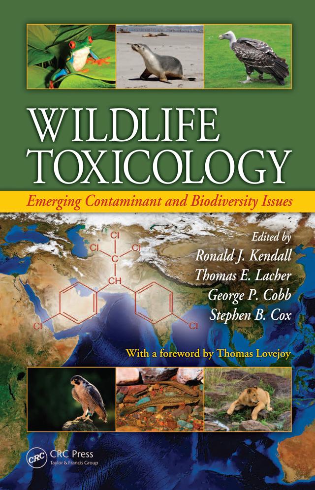Wildlife Toxicology by George C. Cobb, Ronald J. Kendall, Stephen Boyd Cox, Thomas E. Lacher