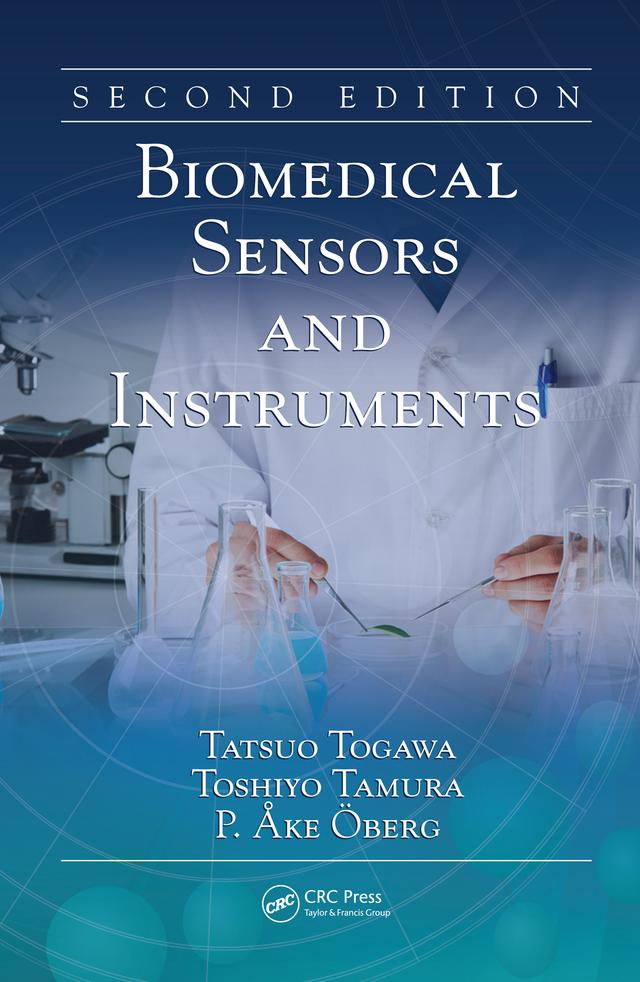 Biomedical Sensors and Instruments by P. Ake Oberg, Tatsuo Tagawa, Toshiyo Tamura