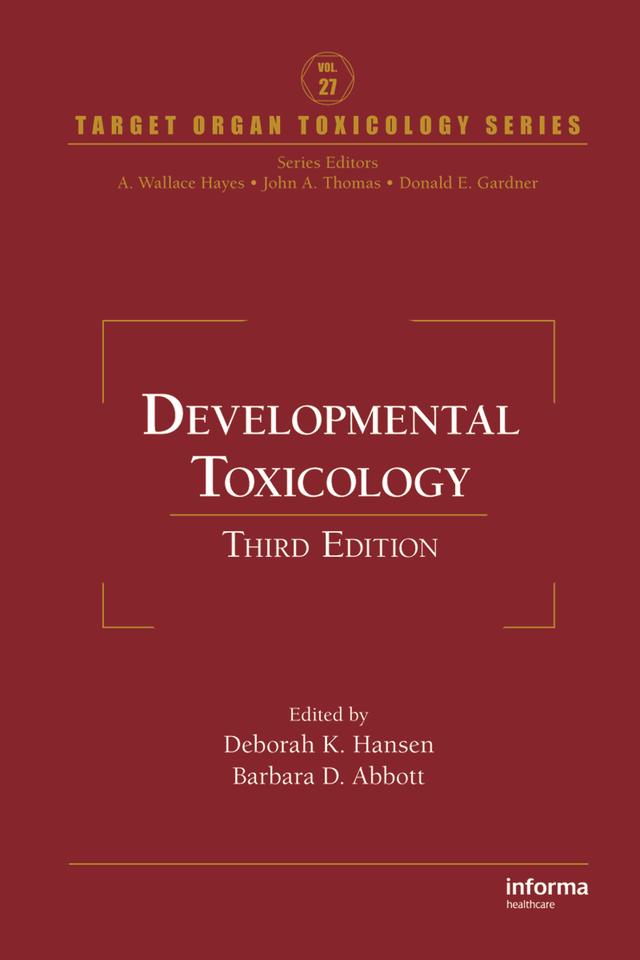 Developmental Toxicology by Barbara D. Abbott, Deborah K. Hansen