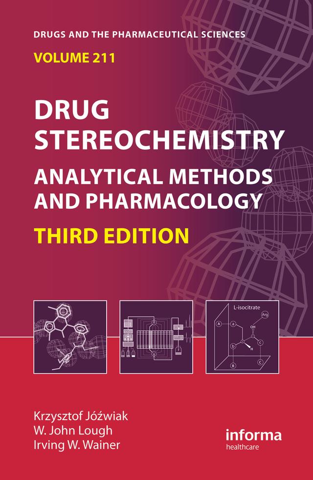 Drug Stereochemistry by Irving W. Wainer, Krzysztof Jozwiak, W. J. Lough