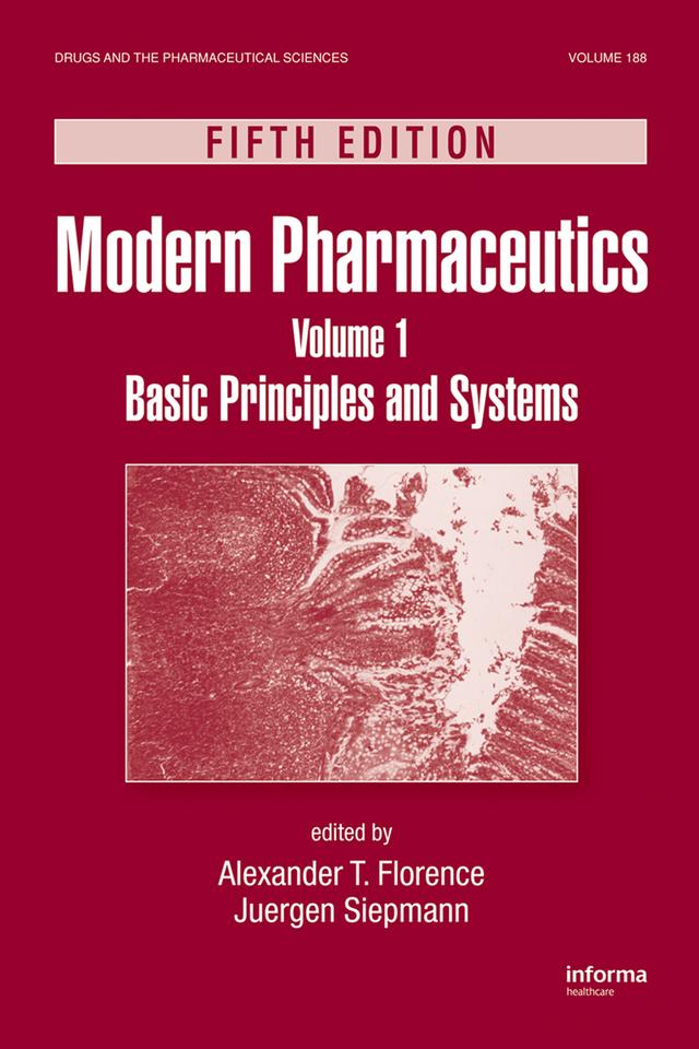 Modern Pharmaceutics Volume 1 by Alexander T. Florence, Juergen Siepmann