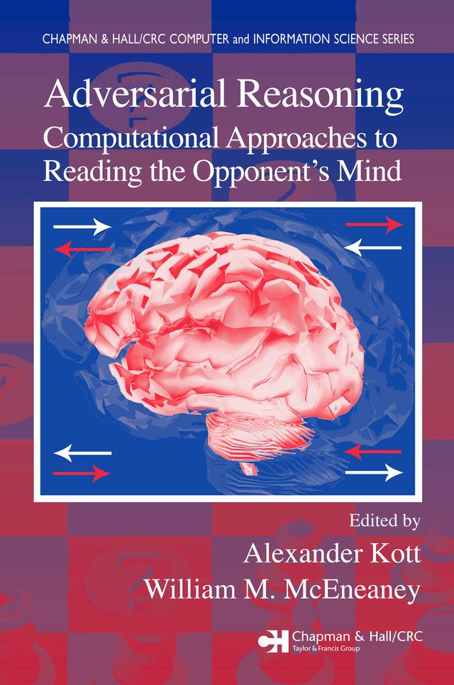 Adversarial Reasoning by Alexander Kott, William M. McEneaney