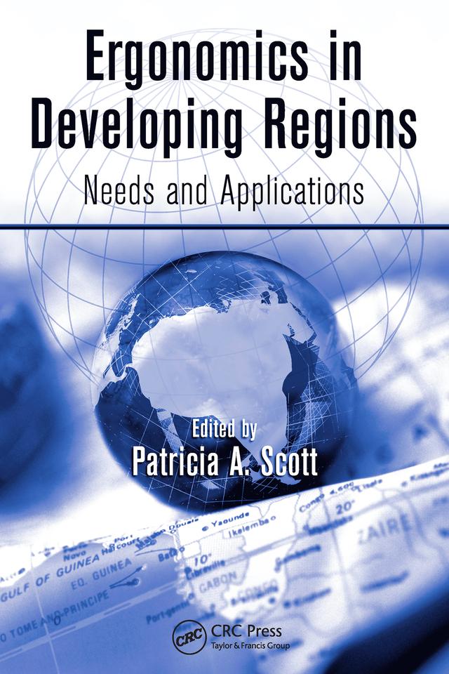 Ergonomics in Developing Regions by Patricia A. Scott