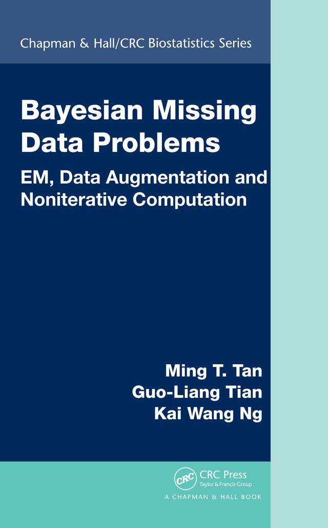 Bayesian Missing Data Problems by Guo-Liang Tian, Kai Wang Ng, Ming T. Tan
