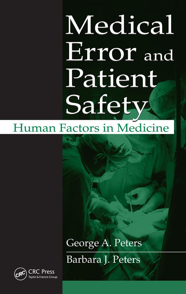 Medical Error and Patient Safety by Barbara J. Peters, George A. Peters