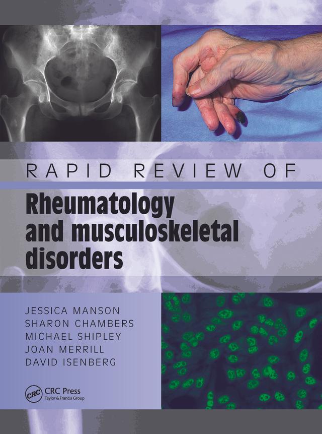 Rapid Review of Rheumatology and Musculoskeletal Disorders by David Isenberg, Jessica Manson, Joan Merrill, Michael Shipley, Sharon Chambers