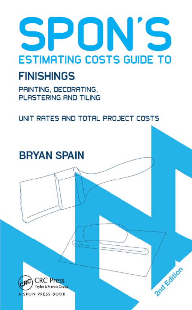 Spon's Estimating Costs Guide to Finishings by Bryan Spain
