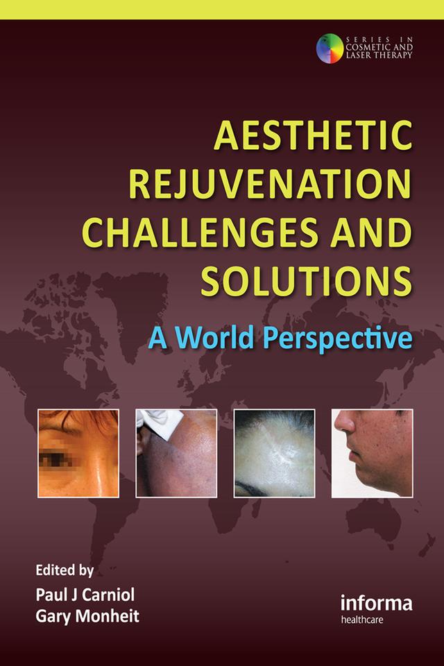 Aesthetic Rejuvenation Challenges and Solutions by Gary D. Monheit, Paul J. Carniol