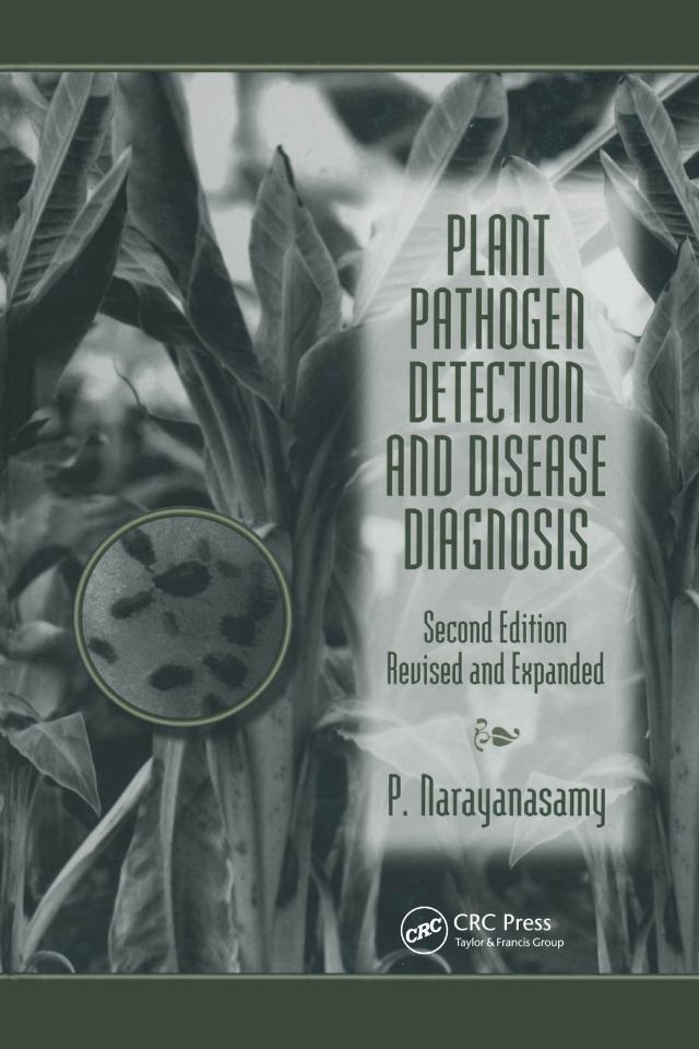 Plant Pathogen Detection and Disease Diagnosis by P. Narayanasamy