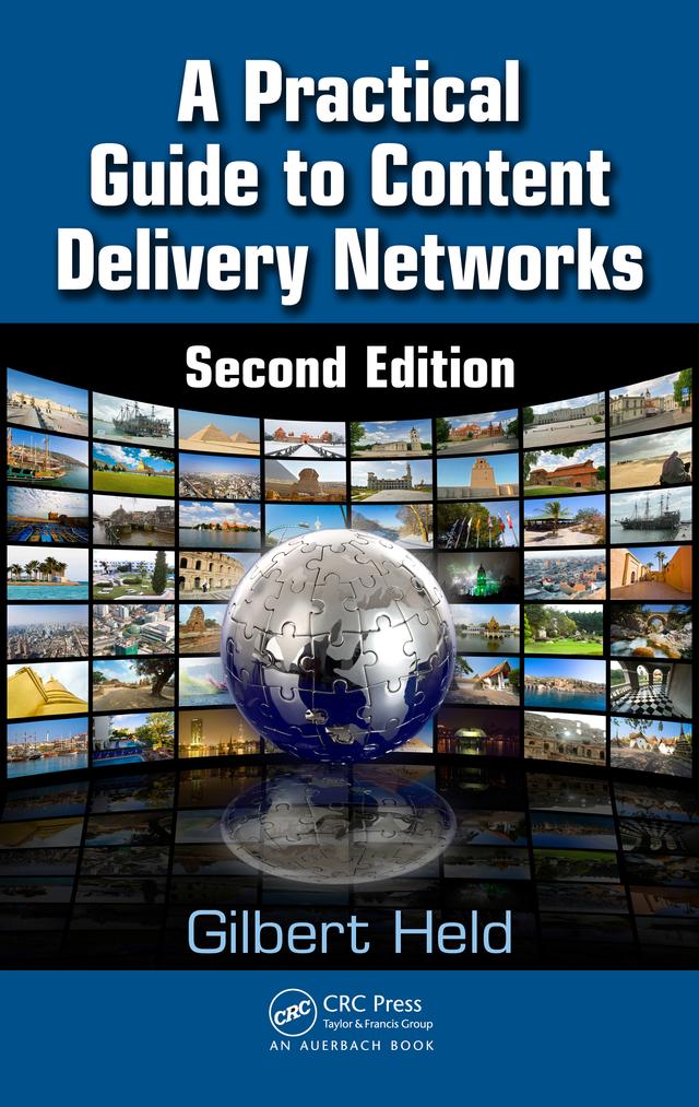 A Practical Guide to Content Delivery Networks by Gilbert Held