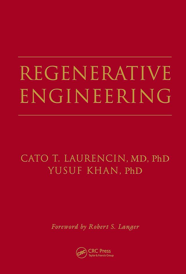 Regenerative Engineering by Cato T. Laurencin, Yusuf Khan