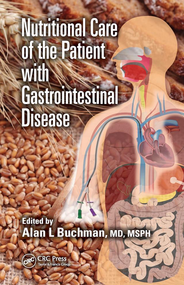Nutritional Care of the Patient with Gastrointestinal Disease by Alan L Buchman
