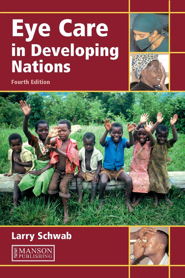 Eye Care in Developing Nations by Larry Schwab