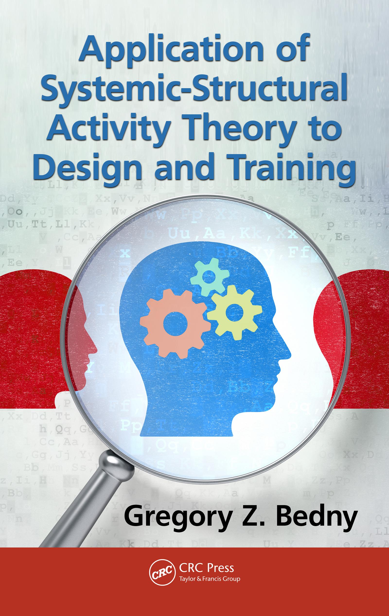 Application of Systemic-Structural Activity Theory to Design and Training
