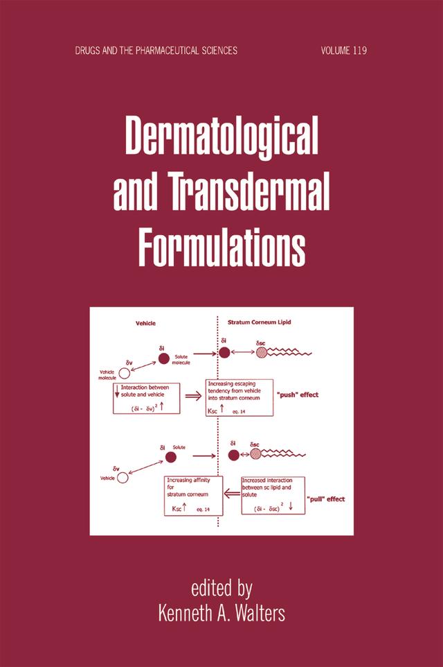 Dermatological and Transdermal Formulations by Kenneth A. Walters