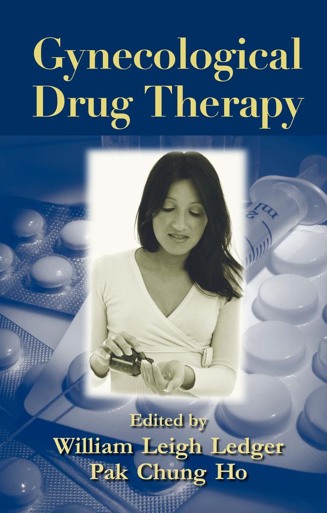 Gynecological Drug Therapy by Pak Chung Ho, William Ledger