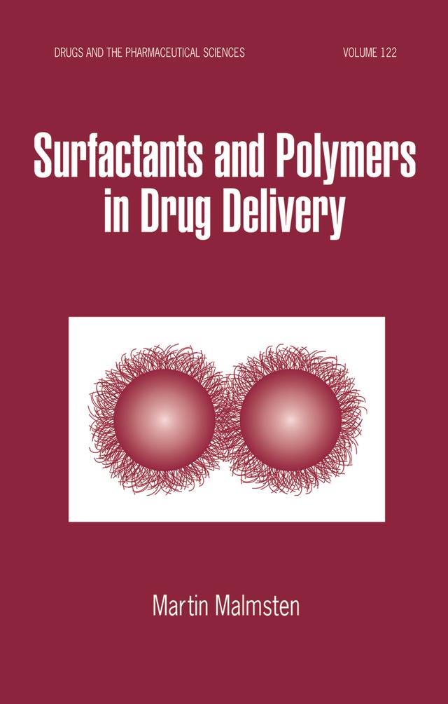 Surfactants and Polymers in Drug Delivery by Martin Malmsten