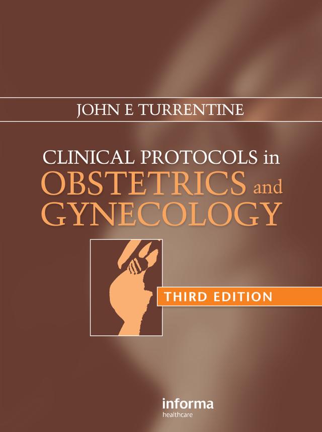Clinical Protocols in Obstetrics and Gynecology by John E. Turrentine