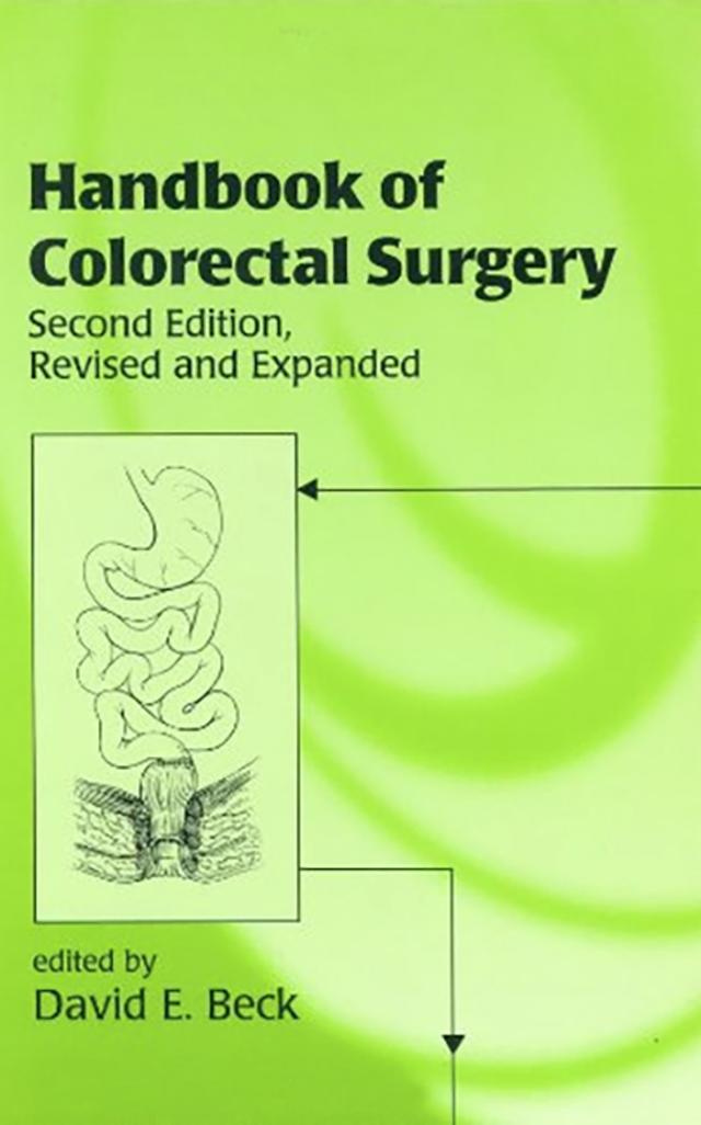 Handbook of Colorectal Surgery by David Beck