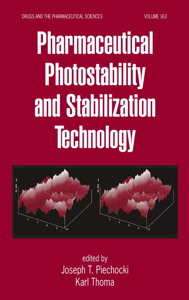 Pharmaceutical Photostability and Stabilization Technology by Joseph T. Piechocki, Karl Thoma