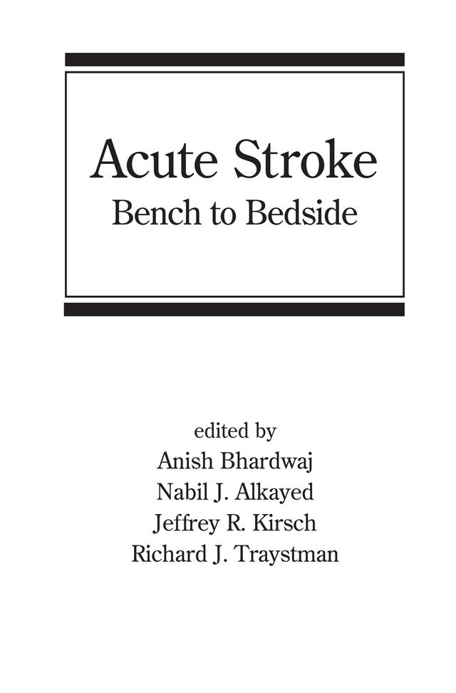 Acute Stroke by Anish Bhardwaj, Jeffrey R. Kirsch, Nabil J. Alkayed, Richard J. Traystman