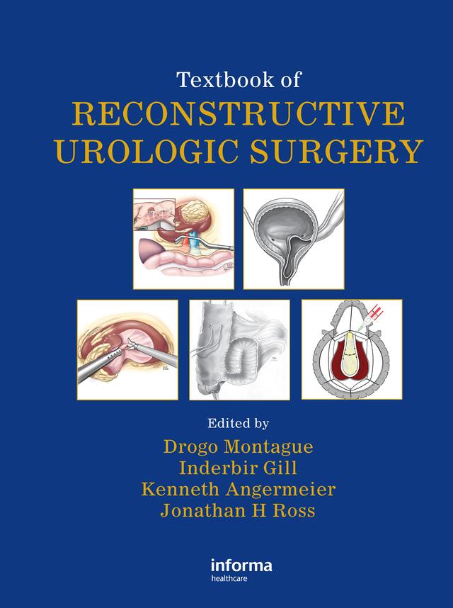Textbook of Reconstructive Urologic Surgery by Drogo K. Montague, Inderbir Gill, Jonathan Ross, Kenneth W. Angermeier