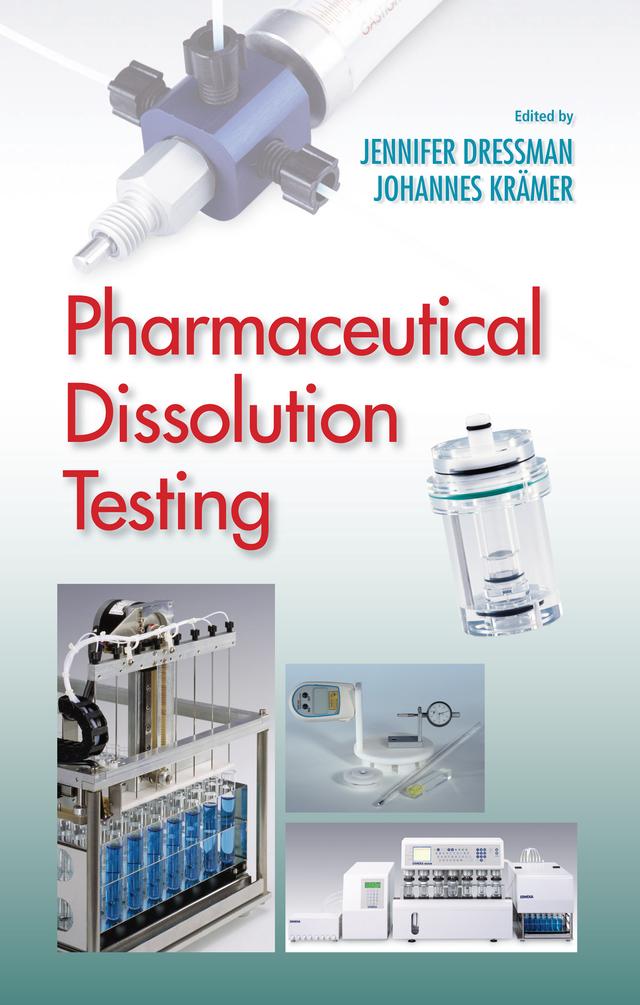 Pharmaceutical Dissolution Testing by Jennifer J. Dressman, Johannes Kramer