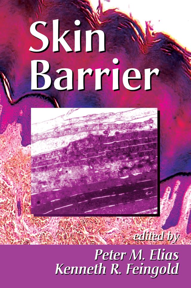Skin Barrier by Kenneth R. Feingold, Peter M. Elias