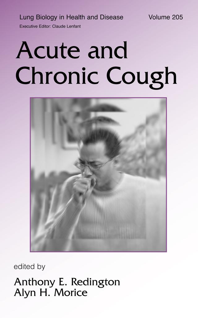 Acute and Chronic Cough by Alyn H. Morice, Anthony E. Redington